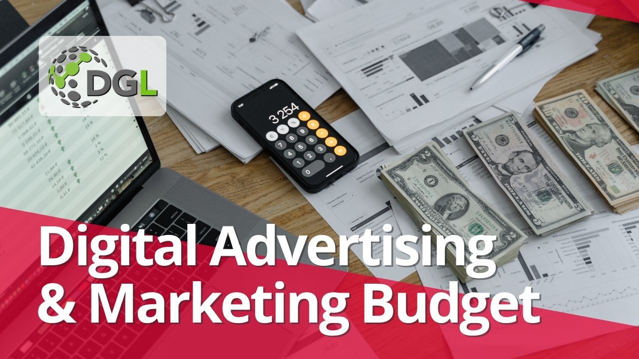 Digital Advertising Budget